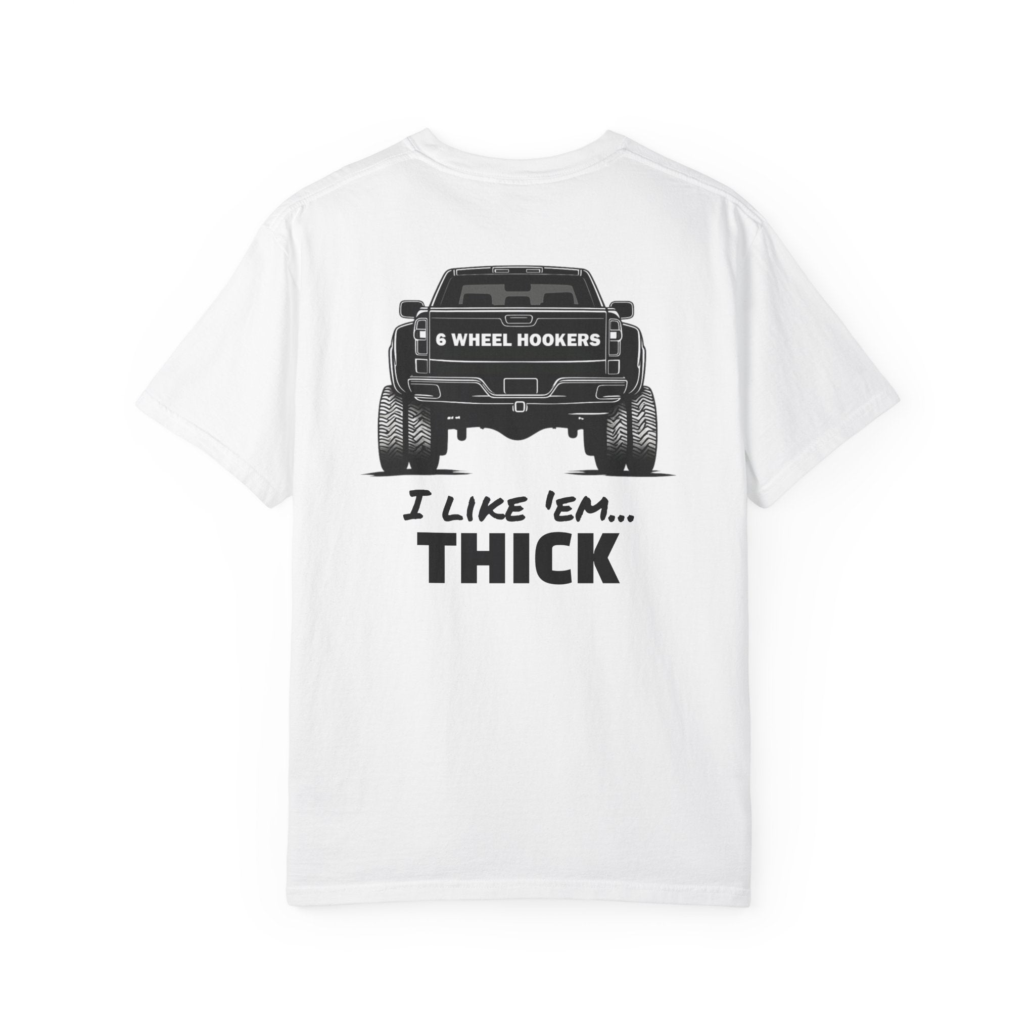 I Like 'Em Thick Dually Truck T-Shirt