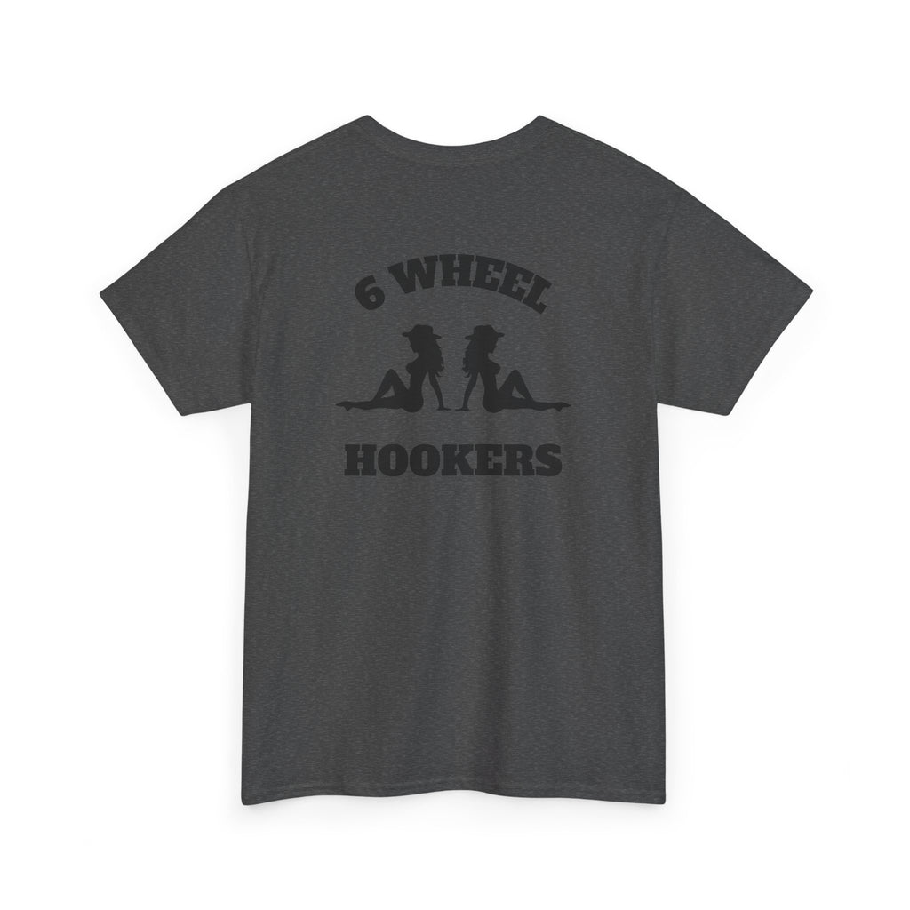 6 Wheel Hookers - Trucker Girl Tee