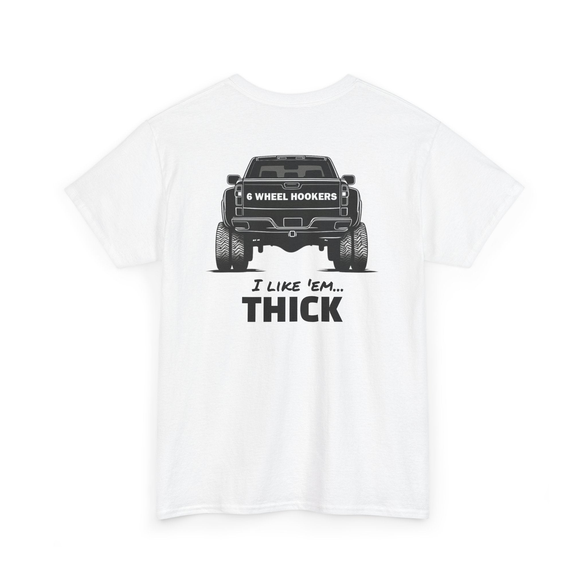 I like 'em thick - Tee