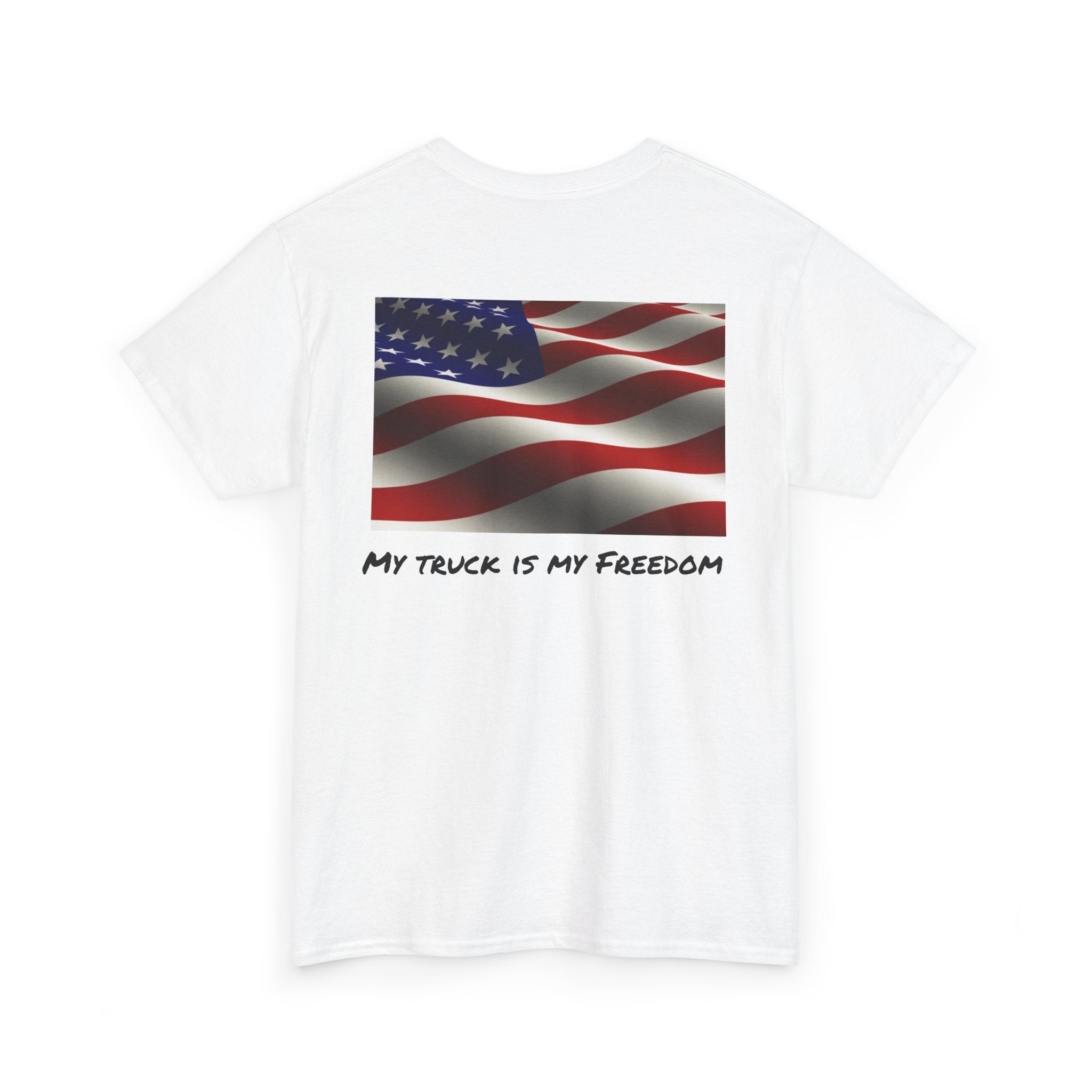 My truck is my Freedom Tee