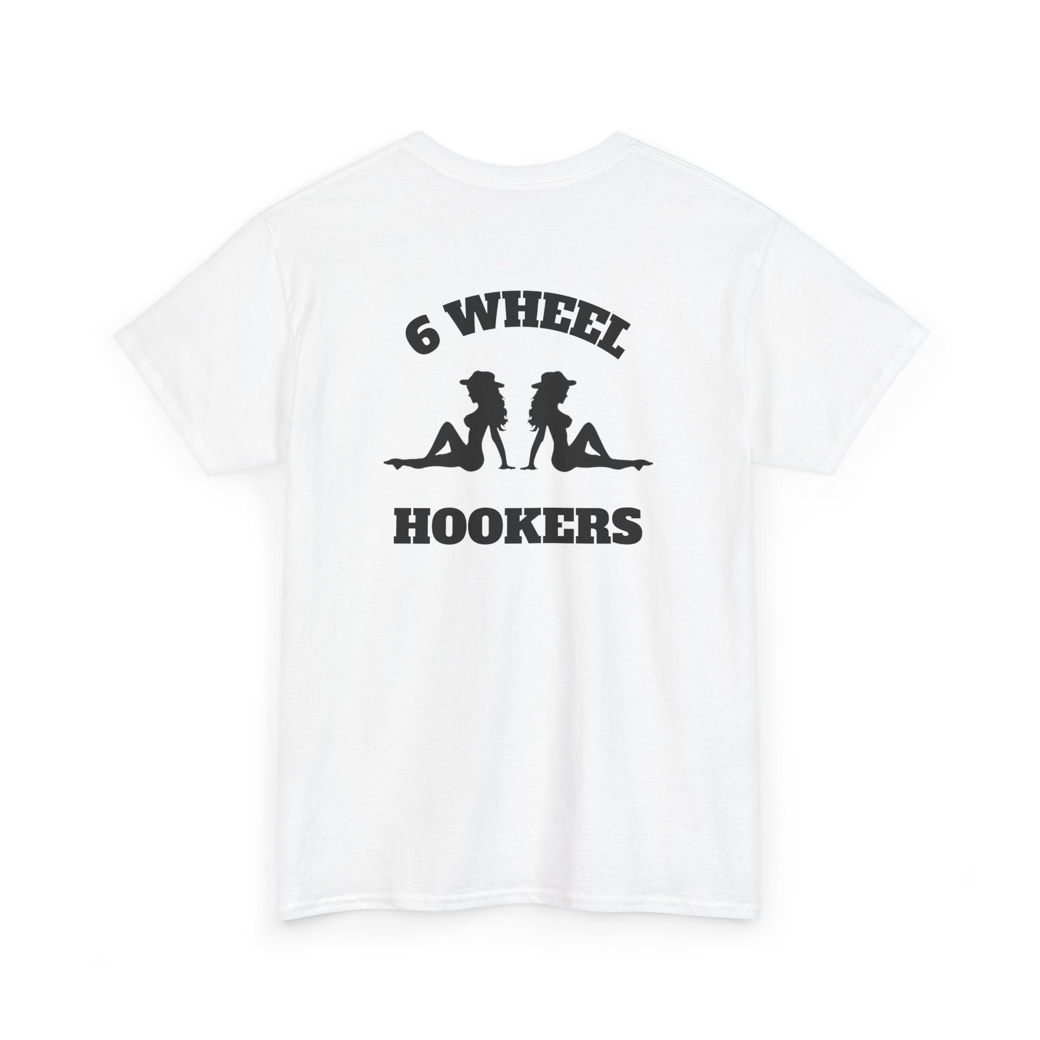 6 Wheel Hookers - Trucker Girl Tee